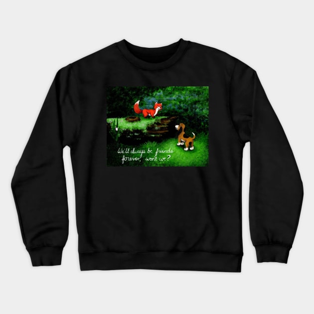 Fox and the Hound Quote Crewneck Sweatshirt by hallieodom